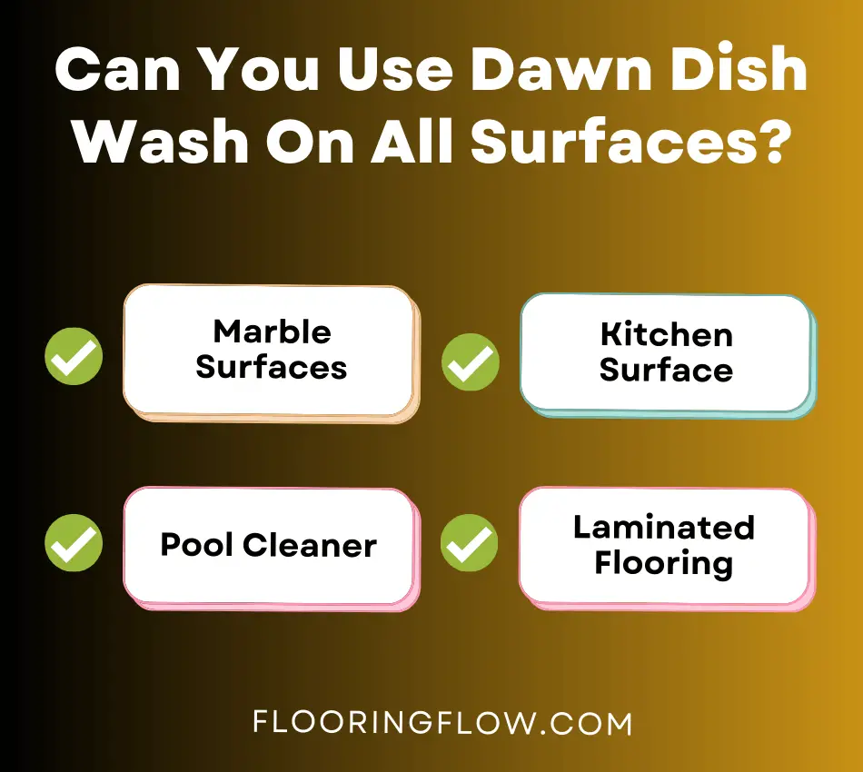 Can You Use Dawn Dish Wash On All Surfaces?