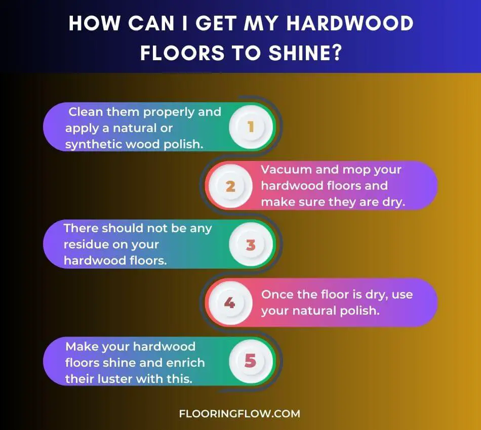How Can I Get My Hardwood Floors To Shine?