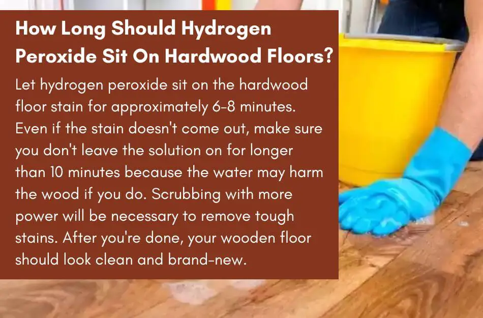 hydrogen peroxide sitting on the hardwood floors