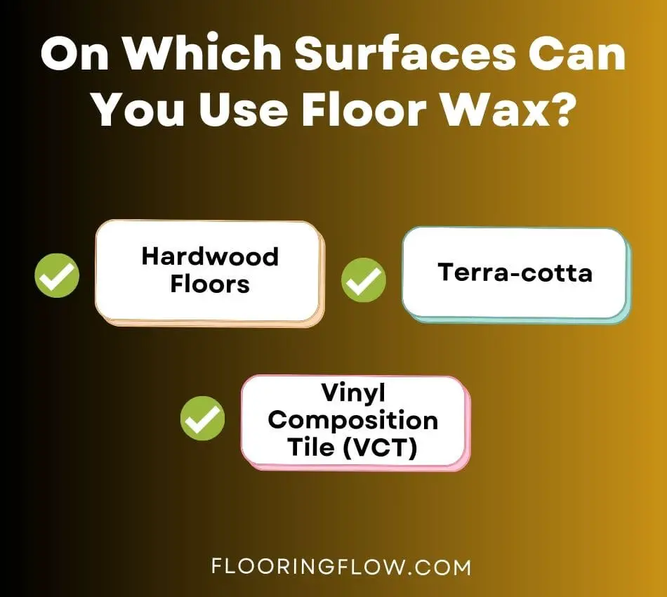 On Which Surfaces Can You Use Floor Wax?