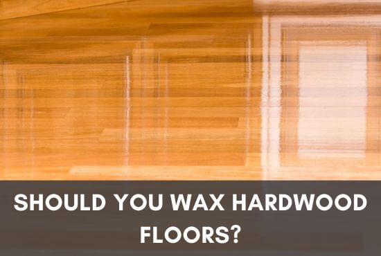 Should You Wax Hardwood Floors?