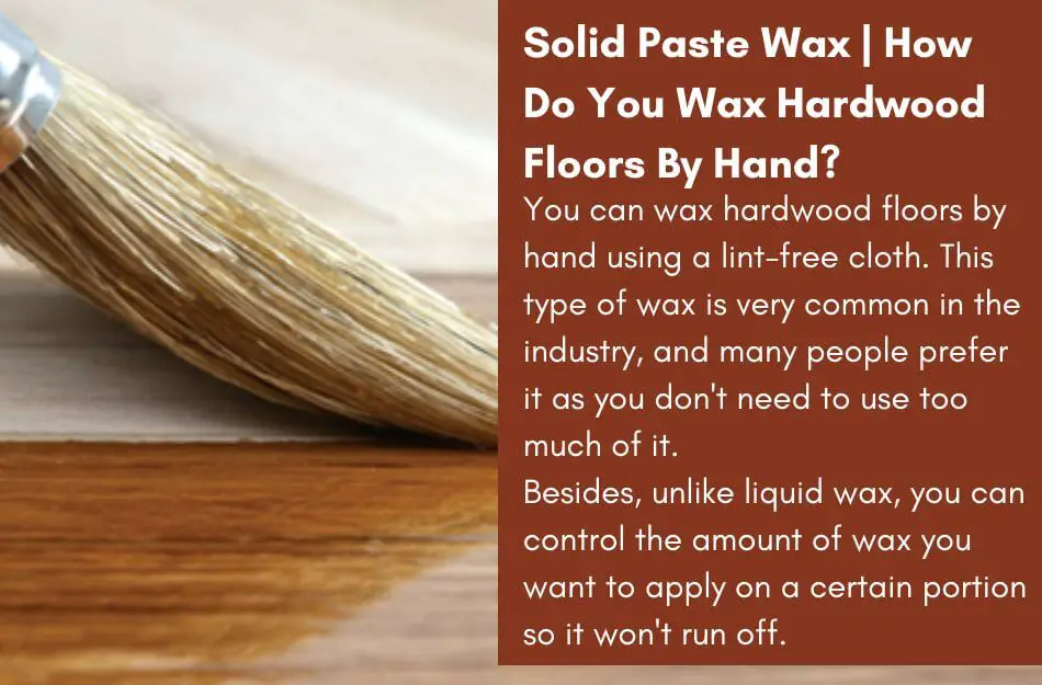Solid Paste Wax | How Do You Wax Hardwood Floors By Hand?