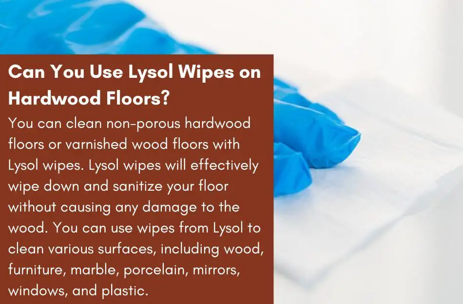 Using Lysol wipes on hardwood floors