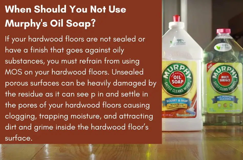 When Should You Not Use Murphy's Oil Soap?
