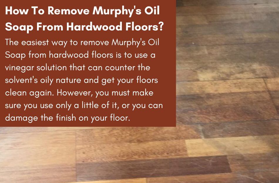 Removing Murphy's oil soap from hardwood floors
