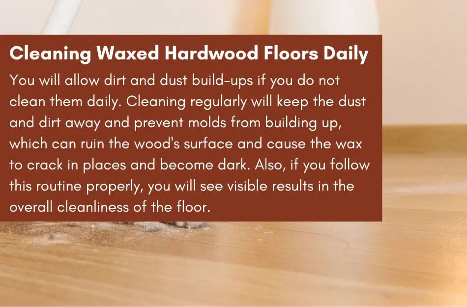 Cleaning waxed hardwood floors daily