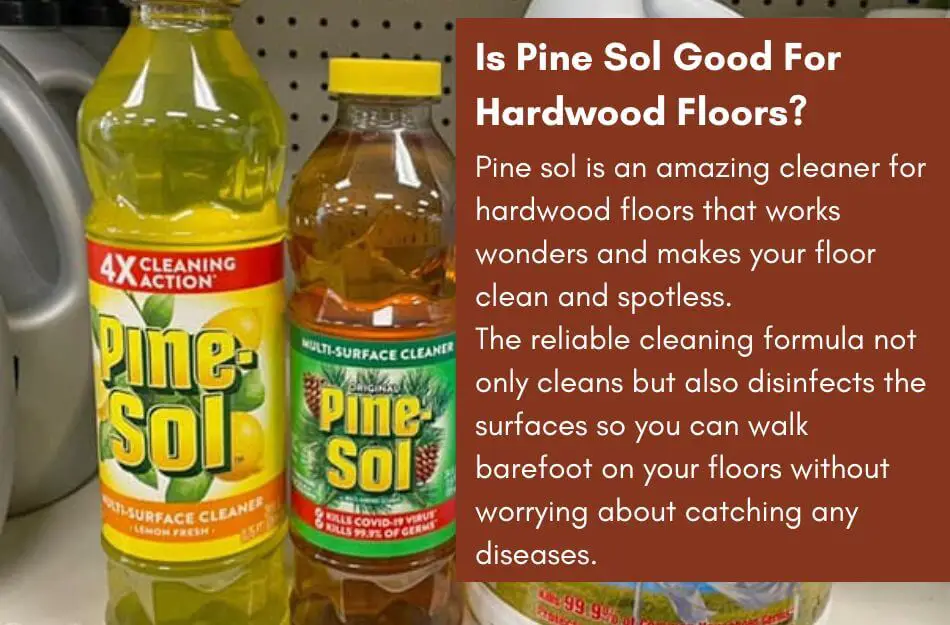Is Pine Sol Good For Hardwood Floors?