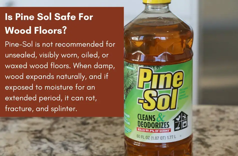 Is Pine Sol Safe For Wood Floors?