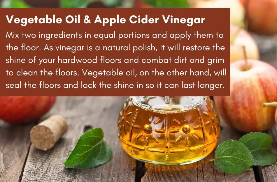 Vegetable Oil & Apple Cider Vinegar for hardwood floors