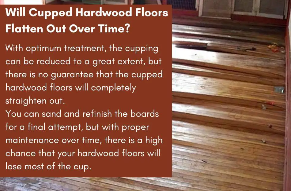Will Cupped Hardwood Floors Flatten Out Over Time?