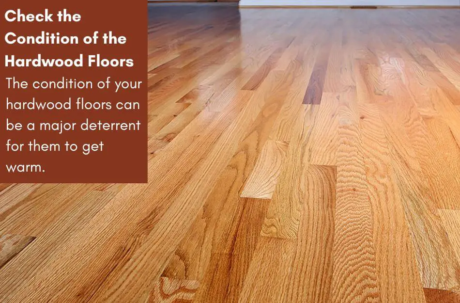 Check the Condition of the Hardwood Floors
