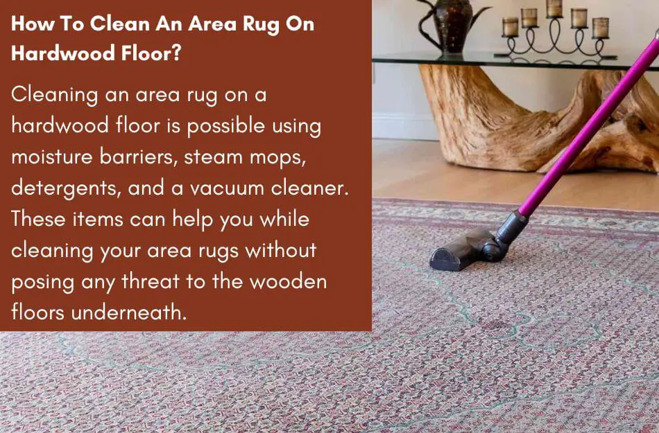 Clean An Area Rug On Hardwood Floor