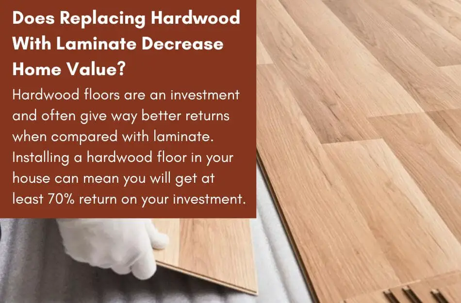 Does Replacing Hardwood With Laminate Decrease Home Value?