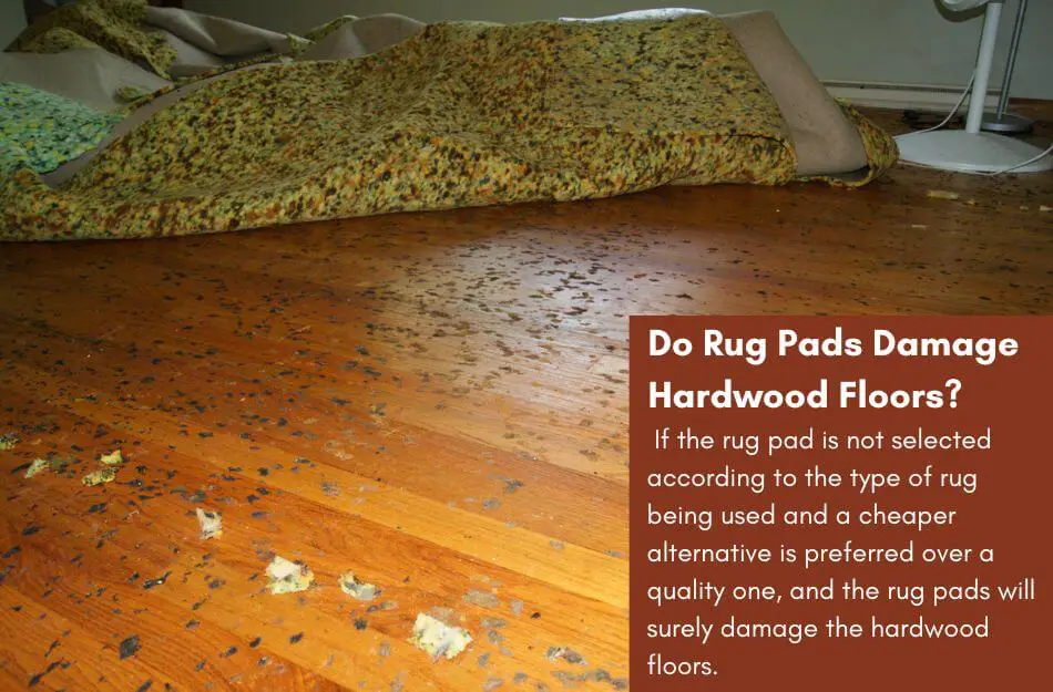Rug Pads Damage Hardwood Floors