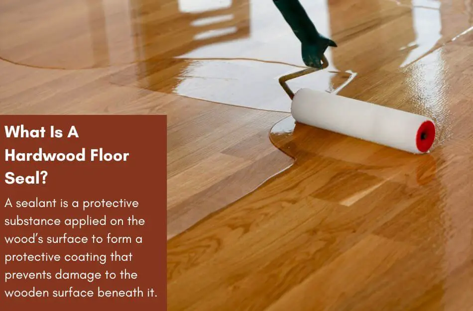 What Is A Hardwood Floor Seal