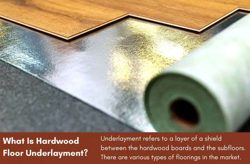 What Is Hardwood Floor Underlayment