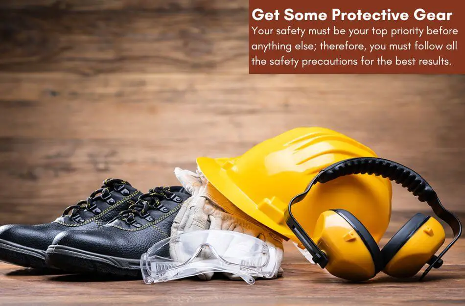 Get Some Protective Gear