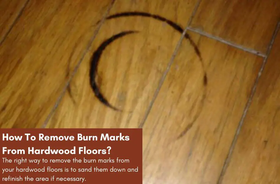 Remove Burn Marks From Hardwood Floors