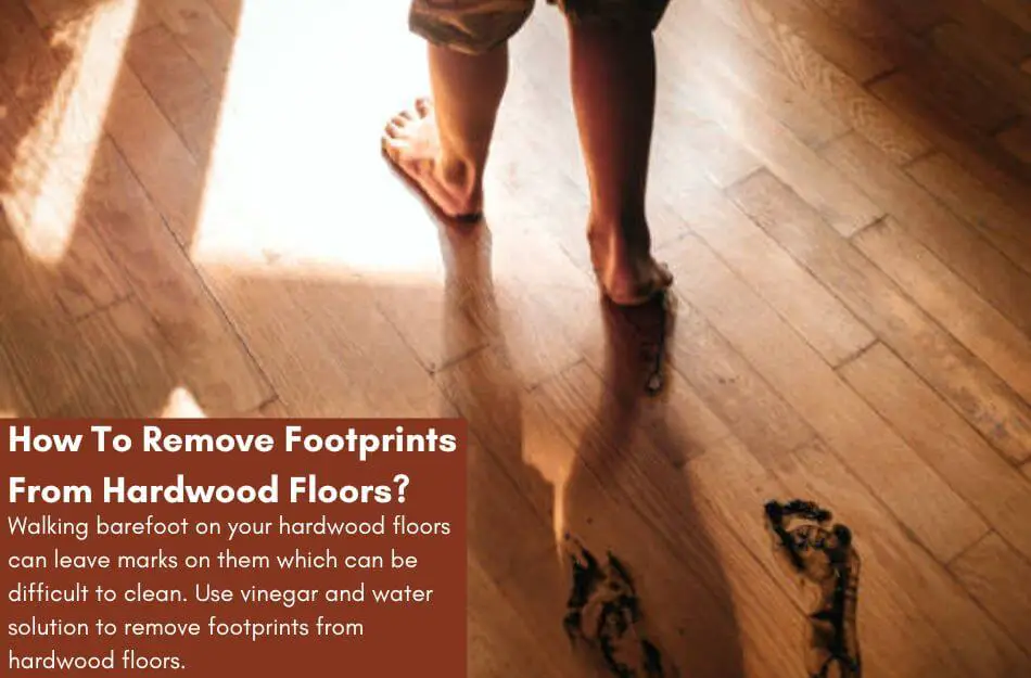 Remove Footprints From Hardwood Floors