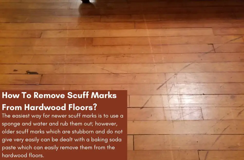 Remove Scuff Marks From Hardwood Floors