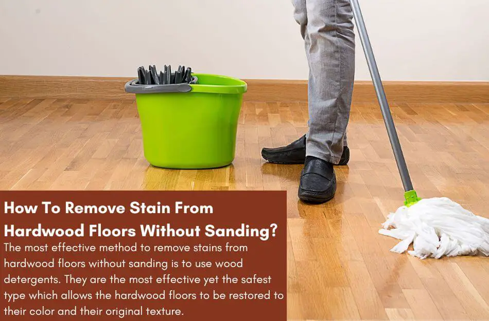 Remove Stain From Hardwood Floors Without Sanding