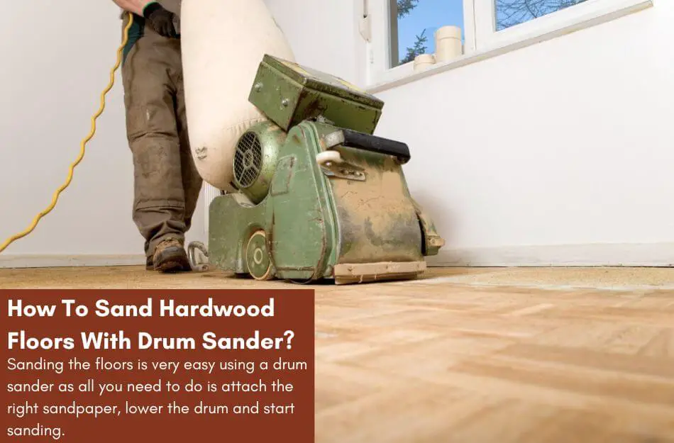Sand Hardwood Floors With Drum Sander