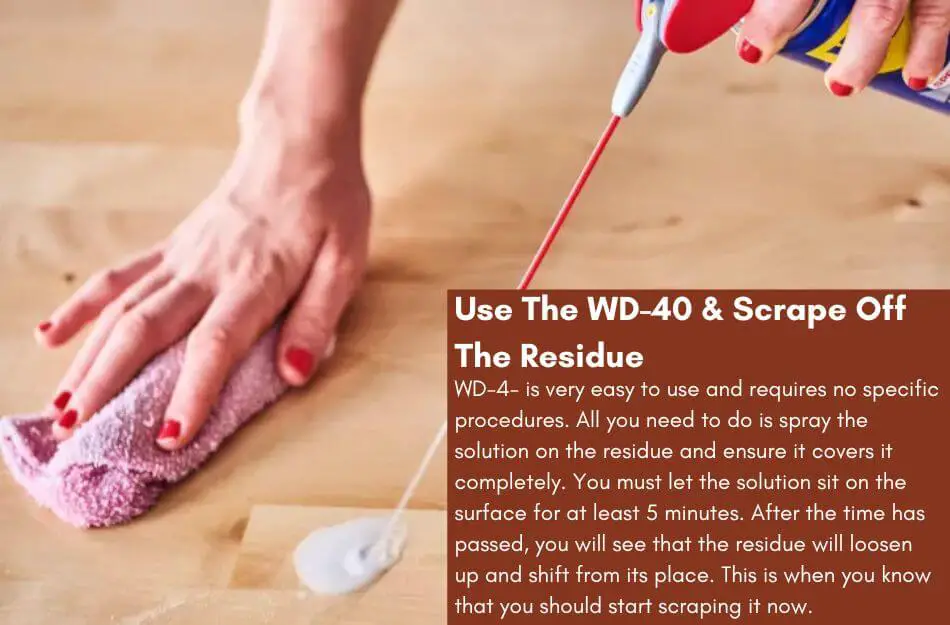 Use The WD 40 Scrape Off The Residue