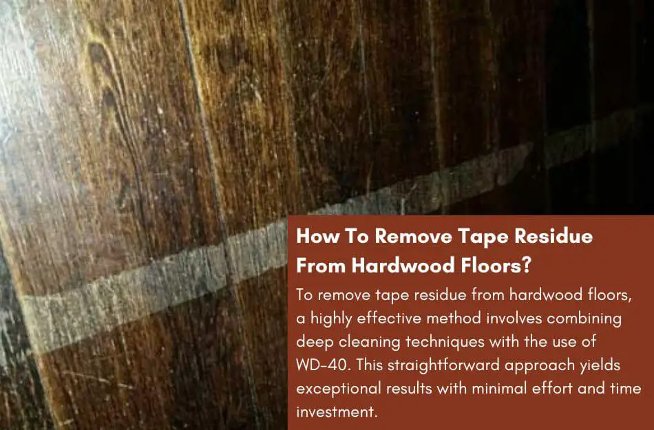 Remove Tape Residue From Hardwood Floors