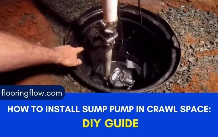 How To Install Sump Pump In Crawl Space?