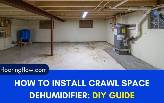 How To Install Crawl Space Dehumidifier?