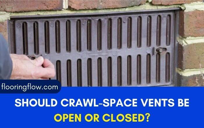 Should Crawl-Space Vents be Open or Closed?
