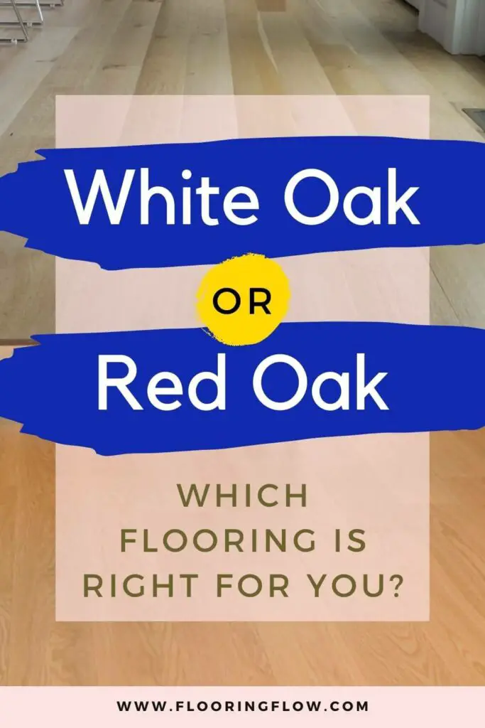 Difference between white oak and red oak flooring: detailed comparison