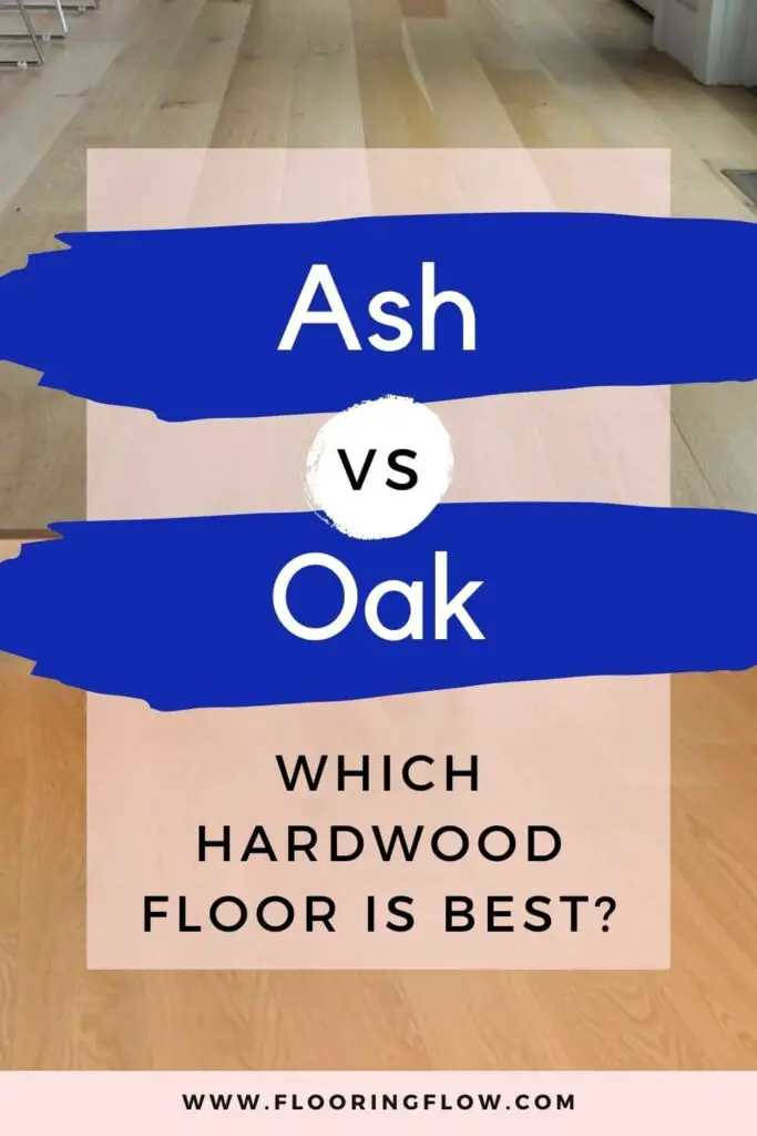 Difference between ash and oak hardwood floors