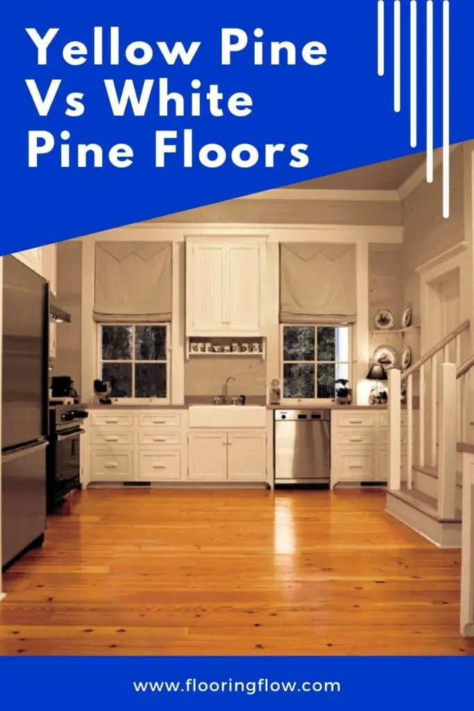 Difference between yellow pine and white pine wood floors