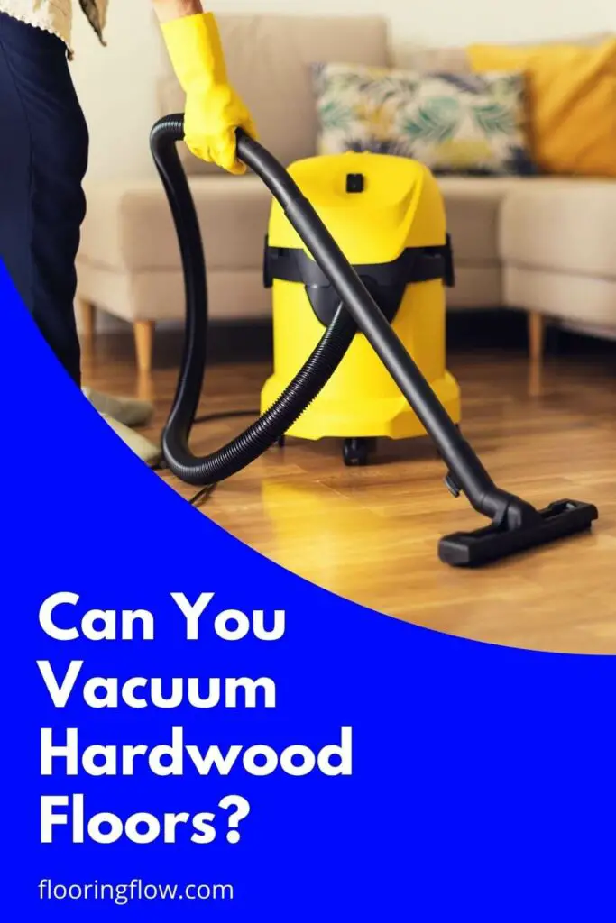 How to vacuum hardwood floors without scratching?