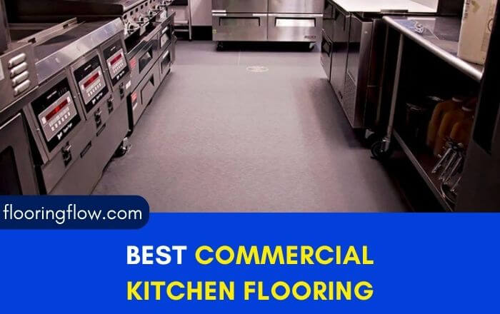 Best Commercial Kitchen Flooring
