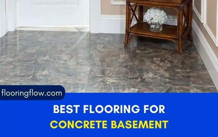 Best Flooring For concrete basement