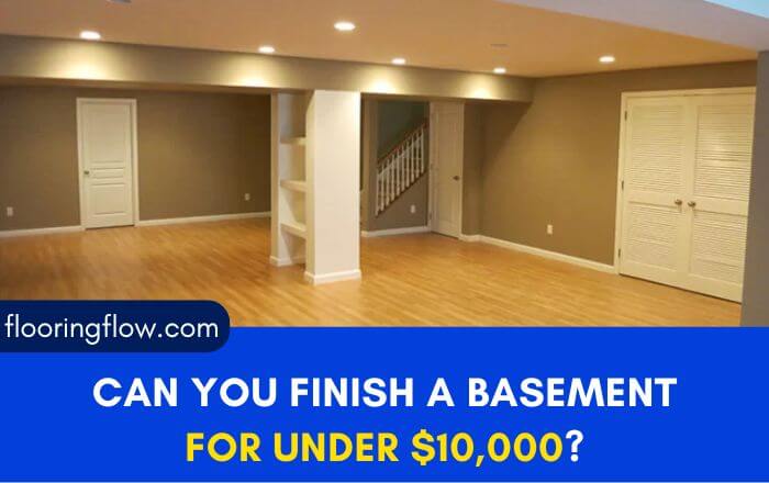 Can You Finish A Basement For Under $10,000
