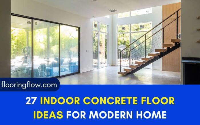 27 Indoor Concrete Floor Ideas for modern home