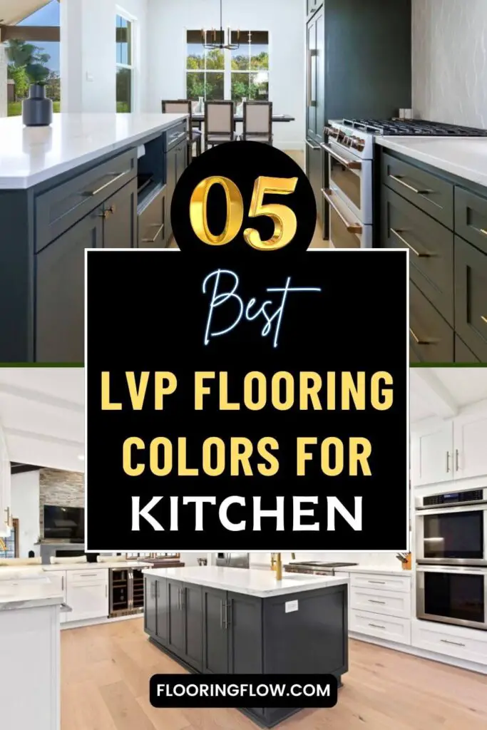 Best LVP Flooring Colors and trends for kitchen