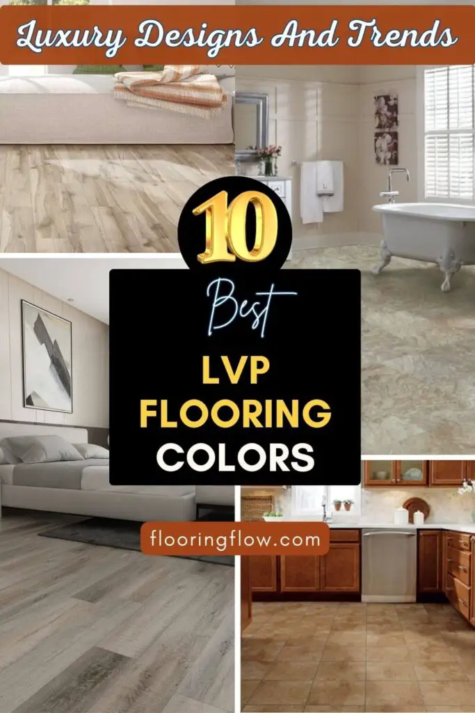best LVP Flooring Colors and trends