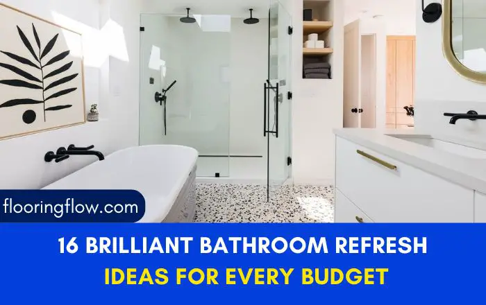 16 Brilliant Bathroom Refresh Ideas for Every Budget