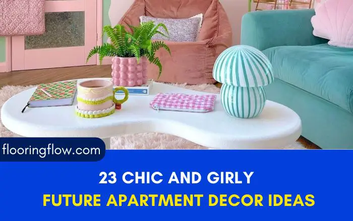 23 Chic And Girly Future Apartment Decor Ideas