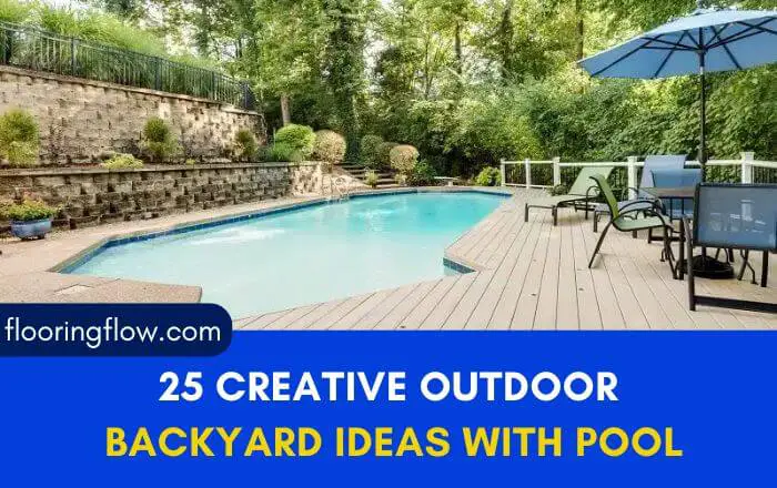 25 Creative Outdoor Backyard Ideas With Pool
