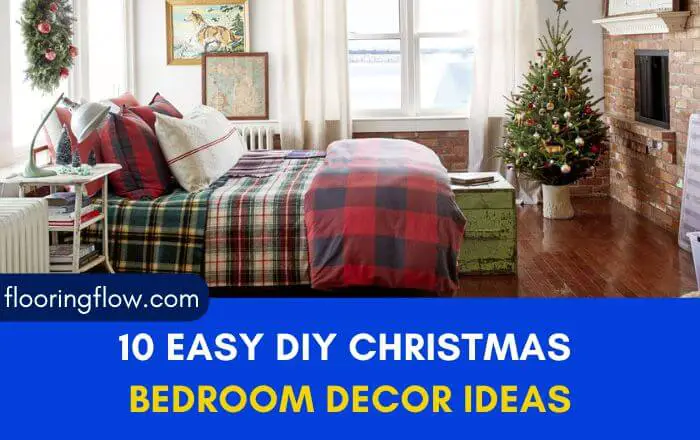 10 Easy DIY Christmas Bedroom Decor Ideas