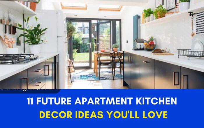 11 Future Apartment Kitchen Decor Ideas You'll Love