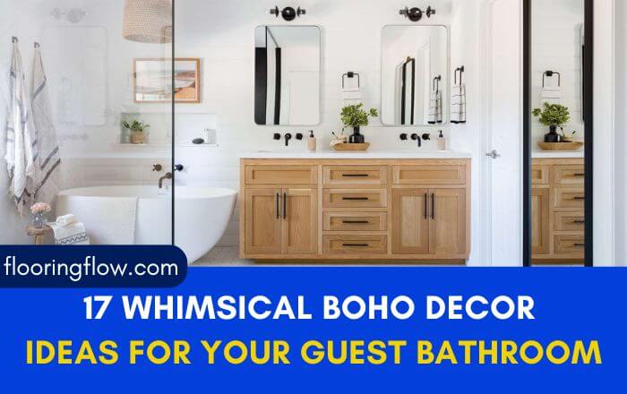 17 Whimsical Boho Decor Ideas for Your Guest Bathroom