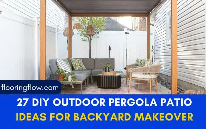 27 DIY Outdoor Pergola Patio Ideas for Backyard Makeover