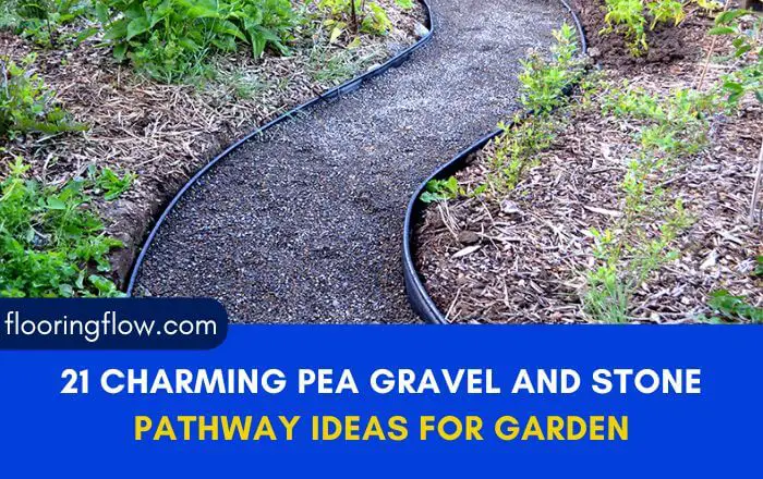 21 Charming Pea Gravel and Stone Pathway Ideas for Garden