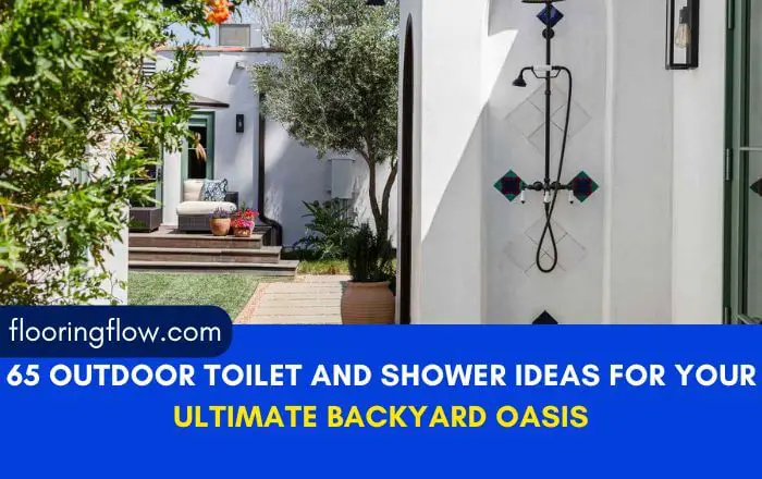 65 Outdoor Toilet and Shower Ideas for Your Ultimate Backyard Oasis